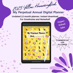 2023 Yellow Hummingbird My Perpetual Undated Annual Digital Planner